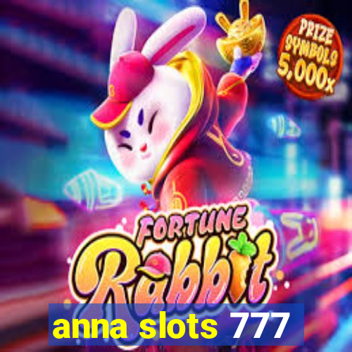 anna slots 777